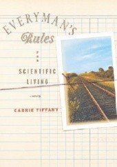 Okładka książki Everymans Rules for Scientific Living Carrie Tiffany