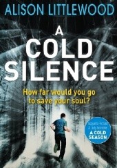 Okładka książki A Cold Silence Alison Littlewood