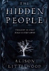 Okładka książki The Hidden People Alison Littlewood