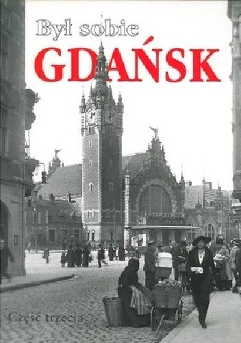 Okładki książek z cyklu Był sobie Gdańsk