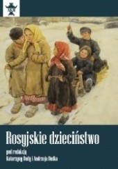 Okładka książki Rosyjskie dzieciństwo Katarzyna Anna Duda, Andrzej Dudek (rosjoznawstwo)