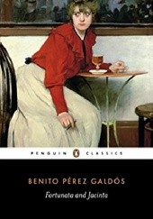 Okładka książki Fortunata and Jacinta: Two Stories of Married Women Benito Pérez Galdós