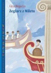 Okładka książki Żeglarz z Miletu Géza Hegedüs