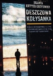 Okładka książki Deszczowa kołysanka Jolanta Knitter-Zakrzewska