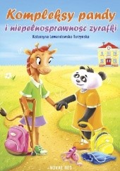 Okładka książki Kompleksy pandy i niepełnosprawność żyrafki Katarzyna Lewandowska-Turzyńska