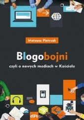 Okładka książki Blogobojni, czyli o nowych mediach w Kościele Mateusz Pietrzak