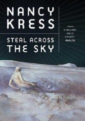 Okładka książki Steal Across the Sky Nancy Kress