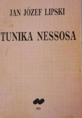 Okładka książki Tunika Nessosa Jan Józef Lipski