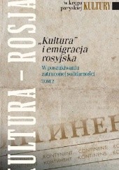 Okładka książki W poszukiwaniu zatraconej solidarności, tom 2 - "Kultura" i emigracja rosyjska Piotr Mitzner