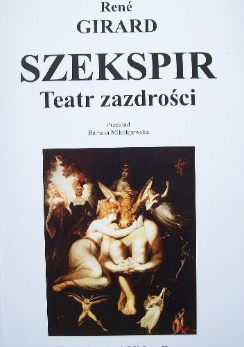 Okładka książki Szekspir. Teatr zazdrości René Girard