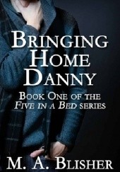 Okładka książki Bringing Home Danny M.A. Blisher