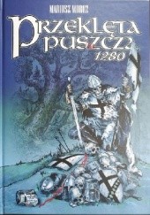Okładka książki Przeklęta puszcza 1280 Mariusz Moroz