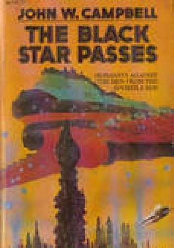 Okładka książki The Black Star Passes John W. Campbell
