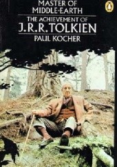 Okładka książki Master of Middle-Earth: The Achievement of J.R.R. Tolkien in Fiction Paul H. Kocher