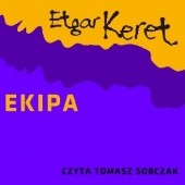 Okładka książki Ekipa Etgar Keret