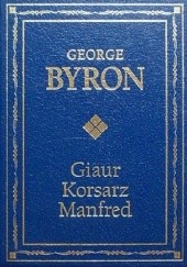 Okładka książki Giaur; Korsarz; Manfred