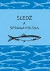 Okładka książki Śledź a sprawa polska Andrzej Chludziński