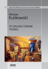 Okładka książki Po drugiej stronie pożaru Wiesław Kulikowski