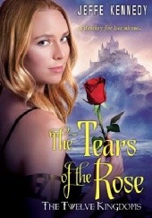 Okładka książki The Tears of the Rose Jeffe Kennedy