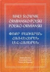Mały słownik ormiańsko-polski, polsko-ormiański (wydanie rozszerzone)
