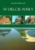Okładka książki W Delcie Wisły Józef M. Ziółkowski