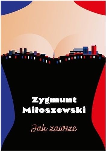 Okładka książki Jak zawsze Zygmunt Miłoszewski
