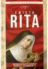 Okładka książki Święta Rita Dorota Niedźwiecka
