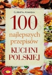 100 najlepszych przepisów kuchni polskiej