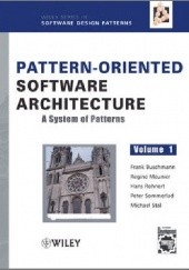 Okładka książki Pattern-Oriented Software Architecture, Volume 1, A System of Patterns Frank Buschmann, Regine Meunier, Hans Rohnert, Peter Sommerlad, Michael Stal