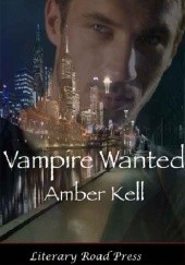 Okładka książki Vampire Wanted Amber Kell