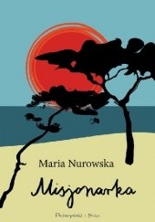 Okładka książki Misjonarka Maria Nurowska