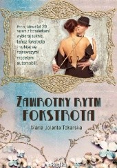 Okładka książki Zawrotny rytm fokstrota Maria Jolanta Tokarska