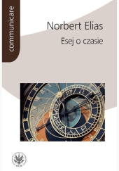 Okładka książki Esej o czasie Norbert Elias