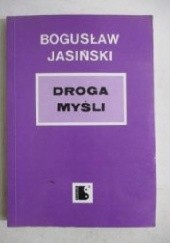 Okładka książki Droga myśli Bogusław Jasiński