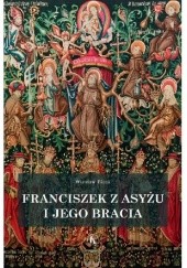 Okładka książki Franciszek z Asyżu i jego bracia Wiesław Block OFMCap