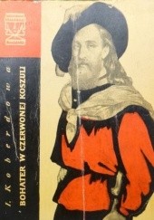Okładka książki Garibaldi. Bohater w czerwonej koszuli Irena Koberdowa