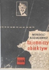 Okładka książki Tajemniczy obiektyw Mikołaj Kozakiewicz