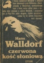 Okładka książki Czerwona kość słoniowa Hans Walldorf