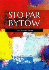 Okładka książki Sto par bytów Marta Tomczyk-Maryon
