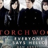 Okładka książki Torchwood: Everyone Says Hello Dan Abnett