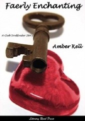 Okładka książki Faerly Enchanting Amber Kell