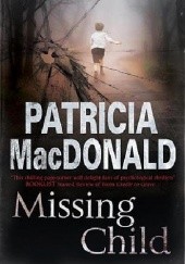 Okładka książki Missing Child Patricia MacDonald