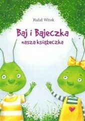 Okładka książki Baj i Bajeczka Rafał Witek