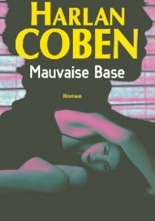 Okładka książki Mauvaise base Harlan Coben