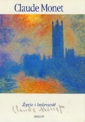 Okładka książki Claude Monet. Życie i twórczość.