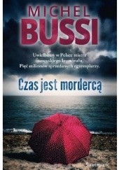 Okładka książki Czas jest mordercą Michel Bussi
