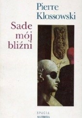 Okładka książki Sade mój bliźni Pierre Klossowski