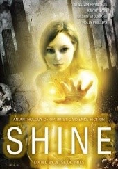 Shine: An Anthology of Optimistic Science Fiction