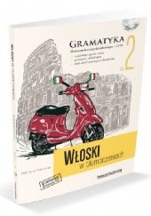 Okładka książki Włoski w tłumaczeniach. Gramatyka 2