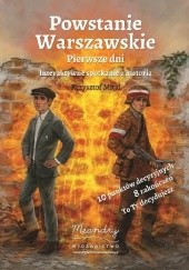 Okładka książki "Powstanie Warszawskie. Pierwsze dni" Krzysztof Mital